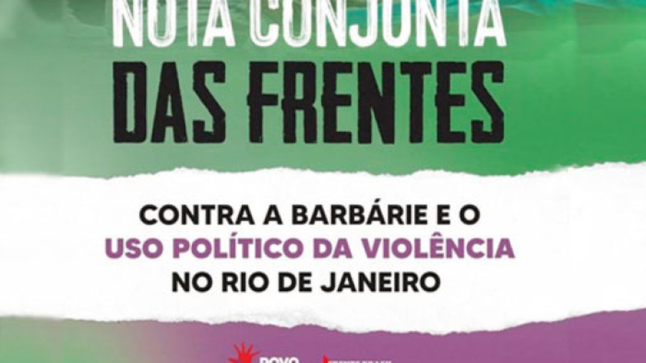 Cartaz "Nota Conjunta das Frentes" contra violência política no Rio de Janeiro