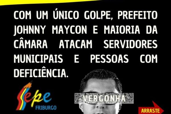 Denúncia: Prefeito Johnny Maycon ataca servidores e pessoas com deficiência.